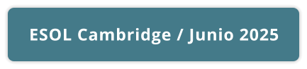 ESOL Cambridge / Junio 2025
